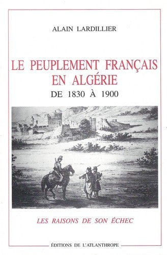 Le peuplement français en Algérie de 1830 à 1900